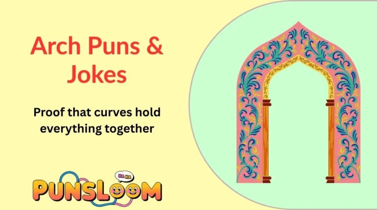 Arch Puns & Jokes