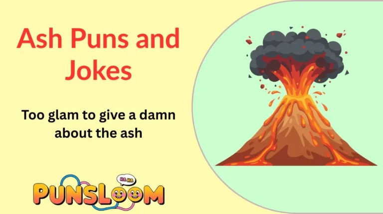 Ash Puns and Jokes