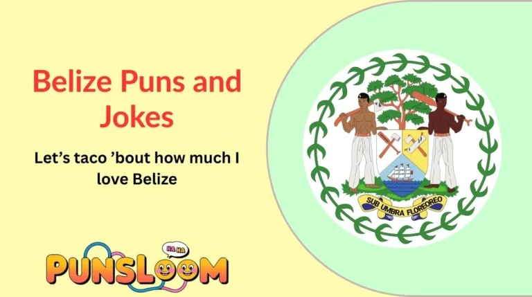 Belize Puns and Jokes