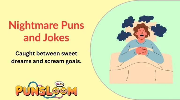 Nightmare Puns and Jokes