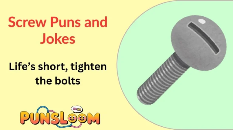 Screw Puns and Jokes