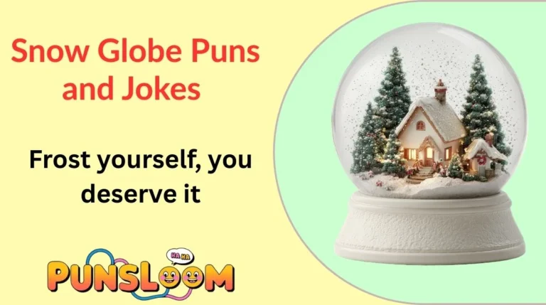 Snow Globe Puns and Jokes