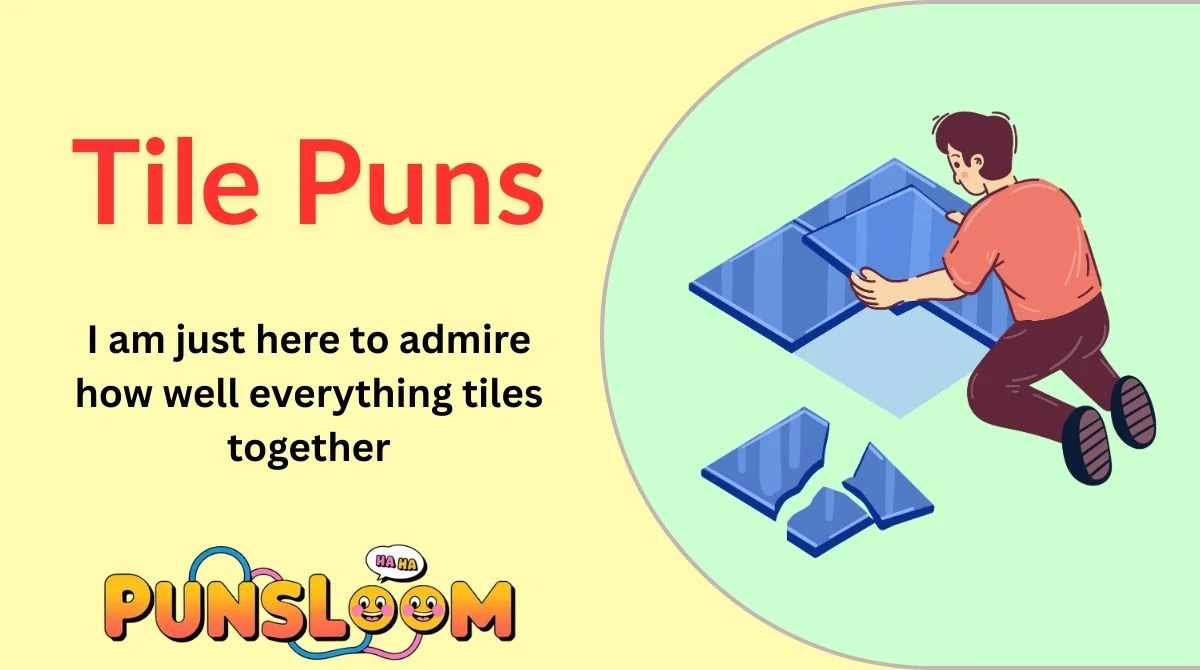 🧱 141+ Tile Puns That’ll Floor You 😂 | The Ultimate Tile Joke ...